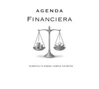 Agenda Financiera: Planifica tu dinero, cumple tus metas