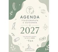 Agenda Fisioterapista e Osteopata 2027: layout verticale con settimana su doppia pagina e orari per appuntamenti, per studi di fisioterapia, osteopatia e riabilitazione