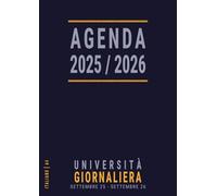 Agenda Giornaliera 2025 2026 italiano: A4, Università , Formato Grande da Settembre , Un Giorno per Pagina con Orari per Studenti Universitari , Anno Accademico 25-26 , Blu