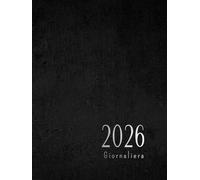 Agenda giornaliera 2026: A4 nera , un giorno per pagina, calendario mensile , semplice a righe con orari e note , 365 frasi . 12 mesi da Gennaio a Dicembre. Formato grande copertina rigida