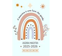Agenda giornaliera della Maestra 2025/2026: Diario per insegnanti | Planner giornaliero e mensile da Settembre 2025 a Luglio 2026 con Registro, Lezioni, Alunni ...
