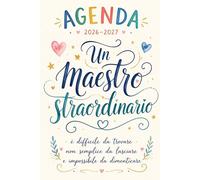 Agenda Grazie Maestro 2026/2027: Regalo Maestre Fine Anno, Pianificatore settimanale completo e pratico | Formato Piccolo A5.