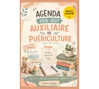 AGENDA IFAP 2026-2027 - Auxiliaire de Puériculture: Ouvrage pédagogique comprenant des contenus de révision, des fiches pratiques et des pages ... les élèves auxiliaires de puériculture (DEAP)