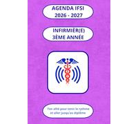 Agenda IFSI 2026-2027 - 3ᵉ année infirmier(ère): Préparation au diplôme IFSI, révisions finales, outils pratiques et stratégies pour réussir le DEI