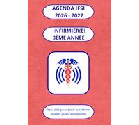 Agenda IFSI 2026-2027 - 3ᵉ année infirmier(ère): Préparation au diplôme IFSI, révisions finales, outils pratiques et stratégies pour réussir le DEI