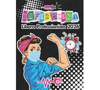 Agenda Infermiera Libera Professionista: 2 GIORNI PER PAGINA, dalle 5:00 alle 22:00, grande formato A4, visite domiciliari e rendiconto finanziario