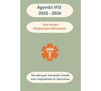 Agenda infirmier IFSI 2025-2026 - 1re année - Étudiant(e) en soins infirmiers: Avec pages mémo, fiches B.A.-BA et aide-mémoire de stage