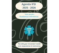 Agenda infirmier IFSI 2025-2026 - 1re année - Étudiant(e) en soins infirmiers: Avec pages mémo, fiches B.A.-BA et aide-mémoire de stage