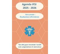 Agenda infirmier IFSI 2025-2026 - 1re année - Étudiant(e) en soins infirmiers: Avec pages mémo, fiches B.A.-BA et aide-mémoire de stage