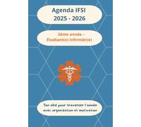 Agenda infirmier IFSI 2025-2026 - 2ème année - Étudiant(e) en soins infirmiers: Avec pages mémo, fiches B.A.-BA et aide-mémoire de stage