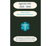 Agenda infirmier IFSI 2025-2026 - 3ème année - Étudiant(e) en soins infirmiers: Avec pages mémo, fiches B.A.-BA et aide-mémoire de stage