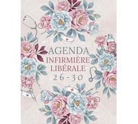 Agenda Infirmière Libérale 2026 - 2030: Grand Organisateur et Planificateur sur Cinq Ans du 26 janvier au 30 décembre, cadeau pour infirmière