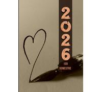 Agenda Journalier 2026 - 1er semestre | Spécial professionnels du bien-être - Version Love 1: Carnet de bord quotidien grand format pour planifier vos ... votre activité de praticien bien-être.