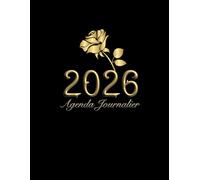 Agenda journalier 2026 : format A4, bien organisé sur 12 mois avec heure et espace pour les notes par page.: Planifiez, progressez et vivez 2026 avec clarté et motivation.