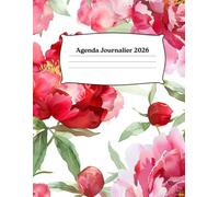 Agenda Journalier 2026: Planifiez vos journées, restez organisé et atteignez vos objectifs toute l’année