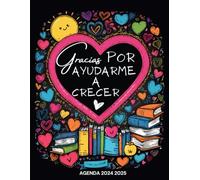 Agenda Maestra 2024 2025: Cuaderno Profesor | Gracias Profe | regalo profesora infantil| Planificador organizador semanal y mensual | Regalo ... fin de año para agradecer a maestras y profe