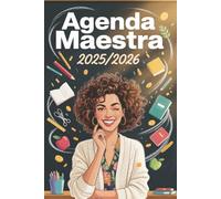 agenda maestra 2025/2026: Settimanale e Mensile Da settembre 2025 a Luglio 2026 - REGALO MAESTRE FINE ANNO