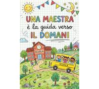 Agenda Maestra 2026/2027: Idee regalo maestre fine anno