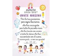 Agenda Maestra 2026 2027: Regalo Insegnante fine Anno Asilo Nido Primaria infanzia Elementare , una settimana su 2 pagine