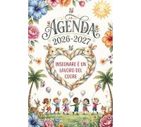 Agenda maestra 2026/2027: Regalo maestre fine anno | Registro da AGOSTO a LUGLIO | Per insegnante di scuola elementare e dell'asilo.