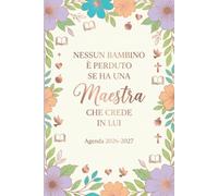 Agenda Maestra 2026-2027 Settimanale: Pianificatore dell’Attività Settimanale per Insegnanti | 1 settimana su due pagine da sttembre 2026 a luglio ... Nido | Nessun bambino è perduto | Formato A5