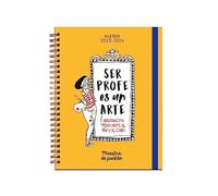 Agenda Maestra de Pueblo 2023/2024: Ser profe es un arte... abstracto, pero arte al fin y al cabo (No ficción)