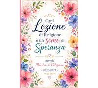 Agenda Maestra di Religione 2026-2027: Pianificatore dell’Attività Settimanale per Insegnanti | Regalo Maestra Fine Anno | 1 settimana su due pagine da sttembre 2026 a luglio 2027 | Formato A5