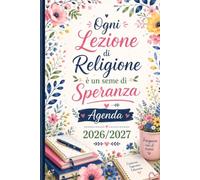 Agenda Maestra di Religione: Pianificatore dell’Attività Settimanale per Insegnanti | Regalo Maestra Fine Anno | 1 settimana su due pagine da sttembre 2026 a luglio 2027 | Formato A5