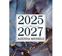 Agenda Mensile 2025-2027: 36 Mesi Pianificatore Appuntamenti da Gennaio 25 a Dicembre 27 || Calendario Organizzatore per 3 Anni - 1 Mese a 2 Pagine - Formato Grande