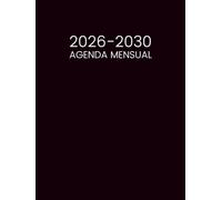 Agenda Mensual 2026-2030: 5 Años Planificador de Enero 2026 a Diciembre 2030 - 1 Mes para 2 Páginas || 60 Meses Calendario Organizador - Formato Grande
