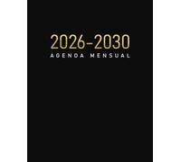 Agenda Mensual 2026-2030 A4: 5 Años Planificador Organizador de Enero 2026 a Diciembre 2030 | 1 Mes en 2 Páginas, 60 Meses Calendario Anual con Frases ... y Vacaciones Españolas - Formato Grande