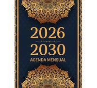 Agenda Mensual 2026-2030: Organizador por Cinco años De Enero 2026 a Diciembre 2030, 60 Meses Calendario Anual con Vacaciones Españolas, 1 Mes para 2 Páginas.