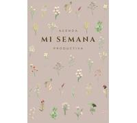 Agenda “Mi Semana Productiva” Rosa - Semana Vista Sin Fechas: Planificador Anual