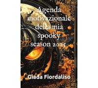 Agenda motivazionale della mia spooky season 2025 FORMATO NON TASCABILE con sfondi interni tema Halloween e copertina con zucca
