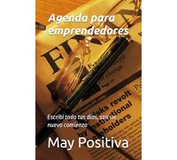 Agenda para emprendedores: Escribi todo tus días, son un nuevo comienzo