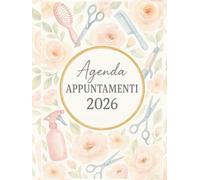 Agenda parrucchieri per appuntamenti 2026 : 1 Settimana = 2 Pagine A4, Orario dalle 7:00 alle 21:00 | Intervalli di 10 minuti | 12 mesi da gennaio a dicembre 2026.
