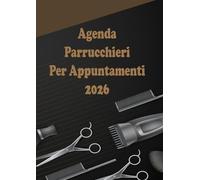 Agenda parrucchieri per appuntamenti 2026: Planner giornaliero su una pagina formato A4 per parrucchiere, barbiere ed estetista dalle 8:00 alle 21:00 ... di 15, 30 e 45 minuti per 1 dipendente