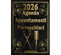 Agenda parrucchieri per appuntamenti 2026: Planoficatore 1 giorno 1 pagina per parrucchiere, barbiere e estetista dalle 8:00 alle 21:00 con intervalli di 15/30/45 minuti 1 Empleado. formato A4