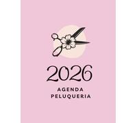 Agenda Peluquería 2026: 1 día por página con horarios 7:00 a 22:30 | intervalos de 30 minutos | 4 columnas | libro de citas para peluqueria | A4