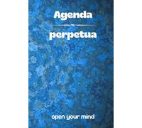 Agenda perpetua: open your mind