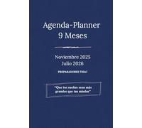 Agenda - Planner 9 Meses Noviembre 2025 a Julio 2026: PREPARADORES THAC
