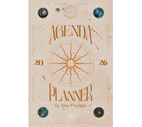 Agenda Planner by Niño Prodigio 2026 | Visualiza y atrae | Tercera edición: Guía astrológica, energética y espiritual para todo el año