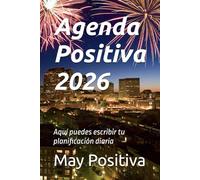 Agenda Positiva 2026: Aquí puedes escribir tu planificación diaria