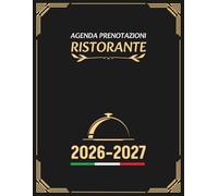 Agenda Prenotazioni Ristorante 2026-2027: 365 giorni di pianificazione giornaliera da luglio 2026 a giugno 2027 - una pagina per ogni giorno