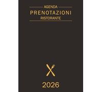 Agenda Prenotazioni Ristorante 2026: Formato A4 - 1 giorno 1 pagina per 365 giorni | Per pizzeria, hotel, bar, caffetteria
