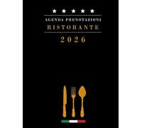 Agenda Prenotazioni Ristorante 2026: Per tutto l'anno 1 giorno 1 pagine | registro prenotazioni ristorante e bistro, caffetteria | Giornaliera | A4 grande