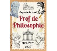 Agenda Prof de Philosophie: Carnet de bord 2025 2026 | Organisateur planificateur Semainier et Mensuel | Cahier Journal Enseignant | Cadeau Professeur de Philo | A4