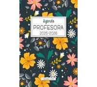 Agenda Profesora 2025-2026 - Semana vista -: Cuaderno para Maestras y Profesores | Planificación y organización del año escolar 2025-2026 | 2 Páginas ... 2025 a Julio 2026 | Formato A5 | 173 páginas