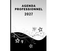 Agenda Professionnel 2027: Semainier grand format A4 - 2 pages par semaine - Intervalles de 30 minutes de 7h à 21h du lundi au dimanche - Janvier à Décembre