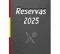 Agenda Reservas Restaurante 2025: Dietario Libro Reservas Restaurante 2025 | Gran Formato A4 (21 x 29,7 cm) | Fecha - Hora - Nombre - Teléfono - Número de Personas - Notas